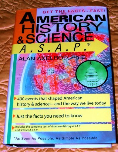 The Complete Text of American History & Science ASAP (9780735204171) by Alan Axelrod PhD