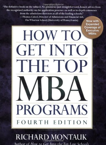 Beispielbild fr How To Get Into the Top MBA Programs, 4th Edition zum Verkauf von SecondSale