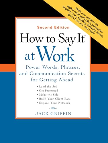 Stock image for How to Say It at Work : Power Words, Phrases, and Communication Secrets for Getting Ahead for sale by Better World Books: West
