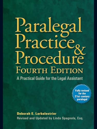 Stock image for Paralegal Practice & Procedure Fourth Edition: A Practical Guide for the Legal Assistant for sale by HPB-Red