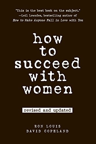 9780735204355: How to Succeed with Women, Revised and Updated: Second Edition