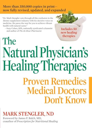 Imagen de archivo de Natural Physicians Healing Therapies: Proven Remedies Medical Doctors Dont Know a la venta por Brit Books