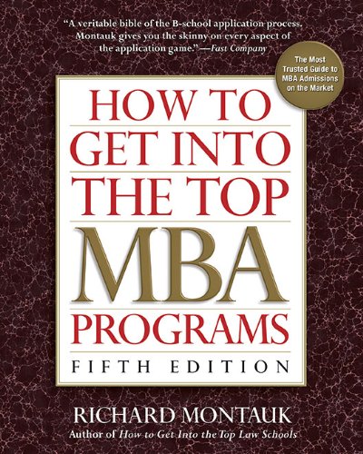 9780735204508: How to Get Into the Top MBA Programs