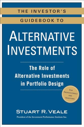 Beispielbild fr The Investor's Guidebook to Alternative Investments : The Role of Alternative Investments in Portfolio Design zum Verkauf von Better World Books