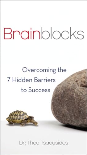 Brainblocks: Overcoming the 7 Hidden Barriers to Success