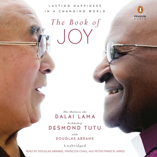 Beispielbild fr The Book of Joy: Lasting Happiness in a Changing World zum Verkauf von Goodwill Books