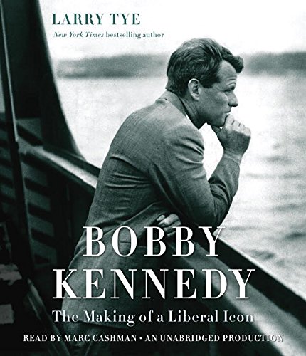 Stock image for Bobby Kennedy: The Making of a Liberal Icon for sale by SecondSale