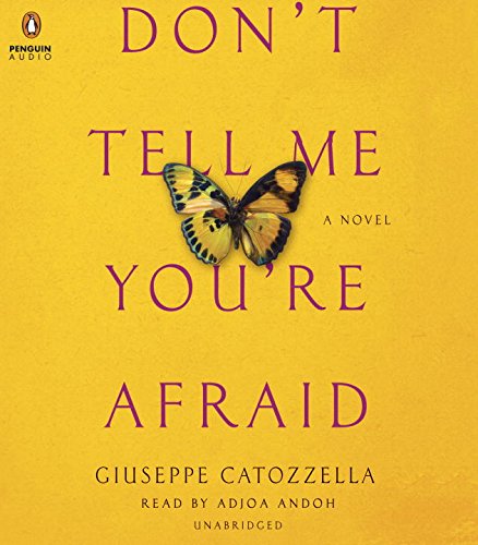 Beispielbild fr Don't Tell Me You're Afraid: A Novel zum Verkauf von SecondSale