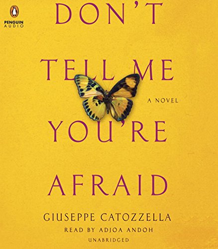 Imagen de archivo de Don't Tell Me You're Afraid: A Novel a la venta por Bookmans