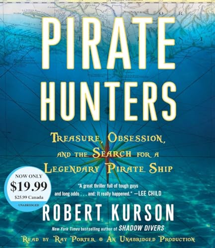 Beispielbild fr Pirate Hunters: Treasure, Obsession, and the Search for a Legendary Pirate Ship zum Verkauf von SecondSale