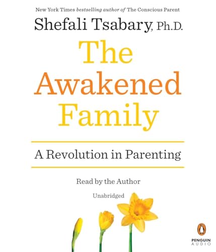 Imagen de archivo de The Awakened Family: A Revolution in Parenting a la venta por Irish Booksellers