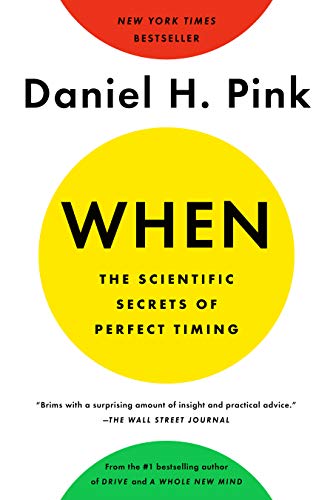 9780735210639: When: The Scientific Secrets of Perfect Timing