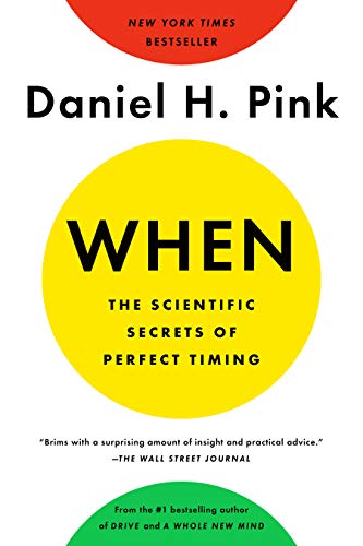 Stock image for When: The Scientific Secrets of Perfect Timing for sale by Gulf Coast Books