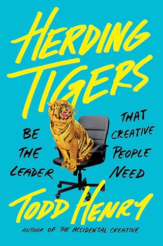 Beispielbild fr Herding Tigers : Be the Leader That Creative People Need zum Verkauf von Better World Books
