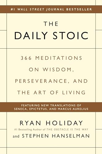 Stock image for The Daily Stoic : 366 Meditations on Wisdom, Perseverance, and the Art of Living for sale by Better World Books: West