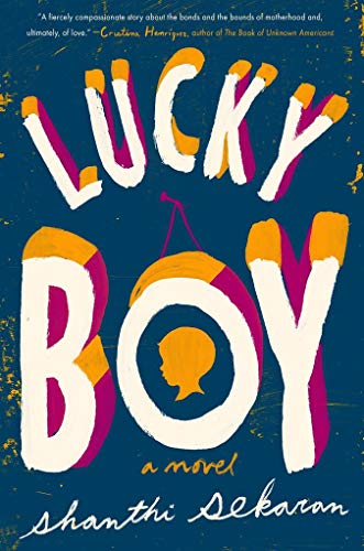 Beispielbild fr Lucky Boy: A Novel zum Verkauf von WorldofBooks