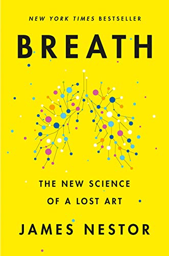 9780735213616: Breath: The New Science of a Lost Art