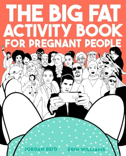 Imagen de archivo de The Big Fat Activity Book for Pregnant People a la venta por SecondSale