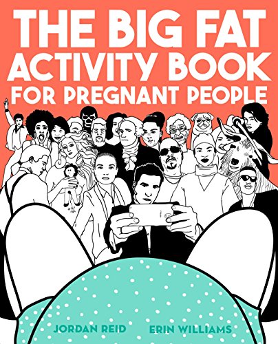 Stock image for The Big Fat Activity Book for Pregnant People for sale by SecondSale