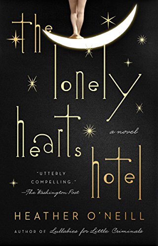9780735213746: The Lonely Hearts Hotel: A Novel