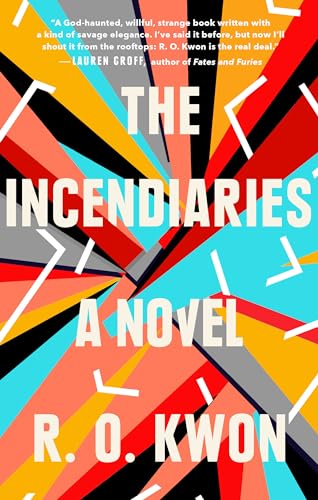 Stock image for The Incendiaries: A Novel for sale by Book People
