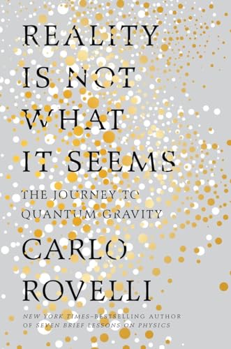 Imagen de archivo de Reality Is Not What It Seems: The Journey to Quantum Gravity a la venta por ThriftBooks-Atlanta