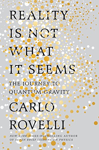 9780735213920: Reality Is Not What It Seems: The Journey to Quantum Gravity
