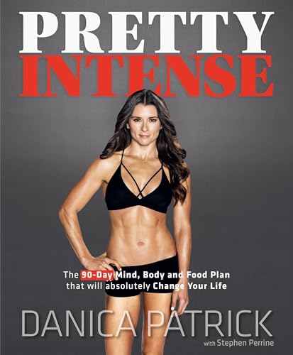 Stock image for Pretty Intense: The 90-Day Mind, Body and Food Plan that will absolutely Change Your Life for sale by OwlsBooks
