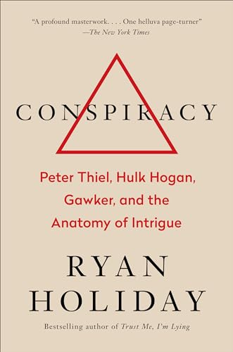 Beispielbild fr Conspiracy : Peter Thiel, Hulk Hogan, Gawker, and the Anatomy of Intrigue zum Verkauf von Better World Books