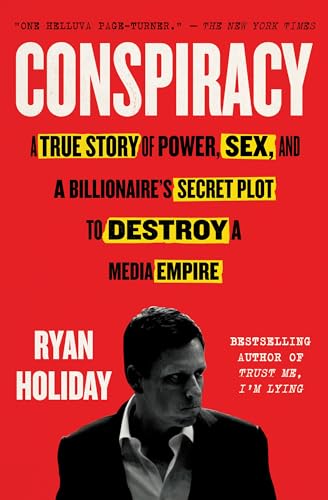 Imagen de archivo de Conspiracy: A True Story of Power, Sex, and a Billionaires Secret Plot to Destroy a Media Empire a la venta por Goodwill