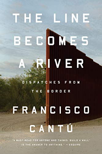 Stock image for The Line Becomes a River: Dispatches from the Border for sale by SecondSale