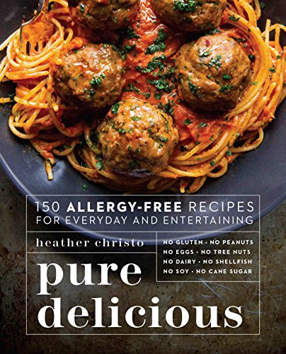 Stock image for Pure Delicious: 150 Allergy-Free Recipes for Everyday and Entertaining: A Cookbook for sale by ThriftBooks-Atlanta