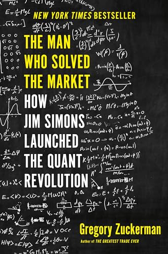 Beispielbild fr The Man Who Solved the Market: How Jim Simons Launched the Quant Revolution zum Verkauf von Books From California