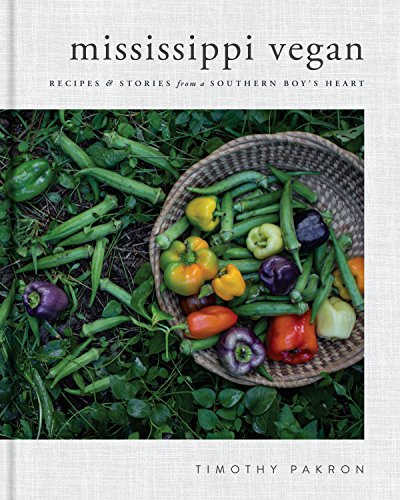 Imagen de archivo de Mississippi Vegan Recipes and Stories from a Southern Boy's Heart a la venta por WorldofBooks