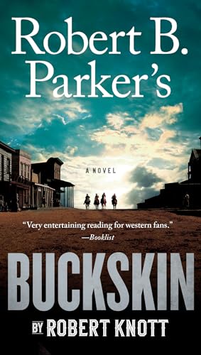 Imagen de archivo de Robert B. Parker's Buckskin (A Cole and Hitch Novel) a la venta por Decluttr