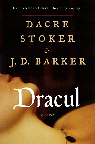 Dracul - Barker, J.D., Stoker, Dacre