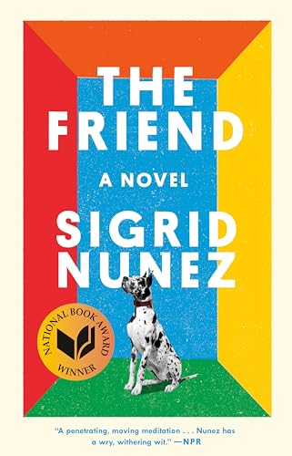 Beispielbild fr The Friend (National Book Award Winner) : A Novel zum Verkauf von Better World Books