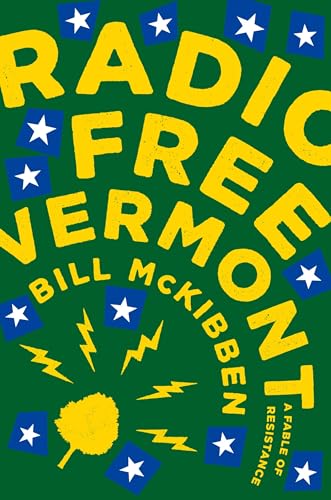 Stock image for Radio Free Vermont: A Fable of Resistance for sale by Your Online Bookstore