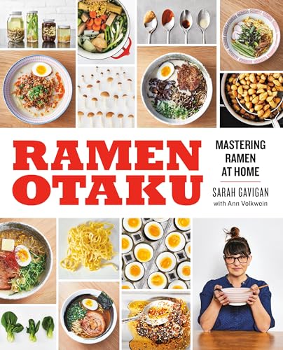 Stock image for Ramen Otaku: Mastering Ramen at Home: A Cookbook for sale by Hilltop Book Shop