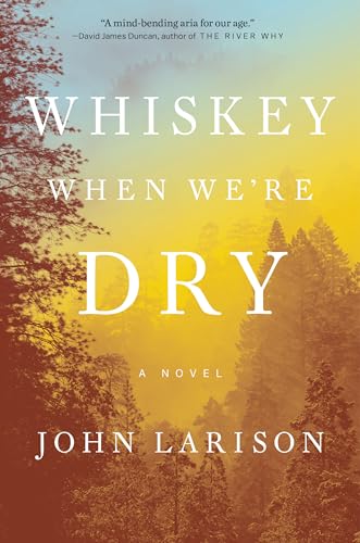 Stock image for Whiskey When Were Dry John Lar for sale by SecondSale