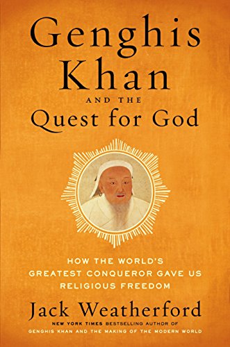 Stock image for Genghis Khan and the Quest for God : How the World's Greatest Conqueror Gave Us Religious Freedom for sale by Better World Books