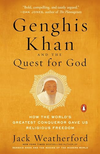 Imagen de archivo de Genghis Khan and the Quest for God: How the World's Greatest Conqueror Gave Us Religious Freedom a la venta por Bookmonger.Ltd