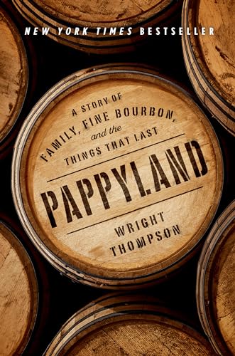 Stock image for Pappyland: A Story of Family, Fine Bourbon, and the Things That Last for sale by Dream Books Co.