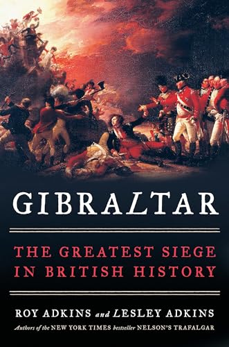 Stock image for Gibraltar-The Greater Seige In British History for sale by Foxtrot Books