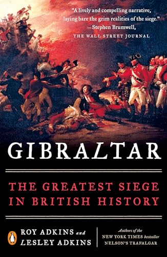 Beispielbild fr Gibraltar: The Greatest Siege in British History zum Verkauf von Wonder Book