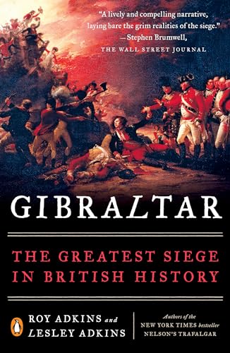 Stock image for Gibraltar: The Greatest Siege in British History for sale by Wonder Book