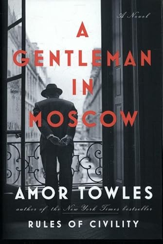 A Gentleman in Moscow - Towles Amor