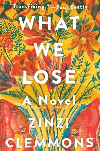 Stock image for What We Lose: A Novel for sale by SecondSale