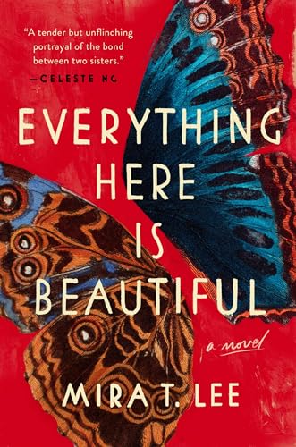 Beispielbild fr Everything Here Is Beautiful (Lee, Mira T.) zum Verkauf von SecondSale