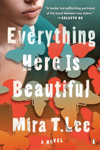 Beispielbild fr Everything Here Is Beautiful : A Novel zum Verkauf von Better World Books